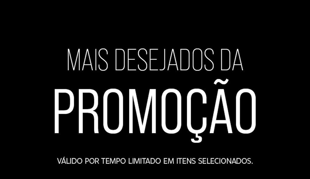 Produtos mais desejados em promoção