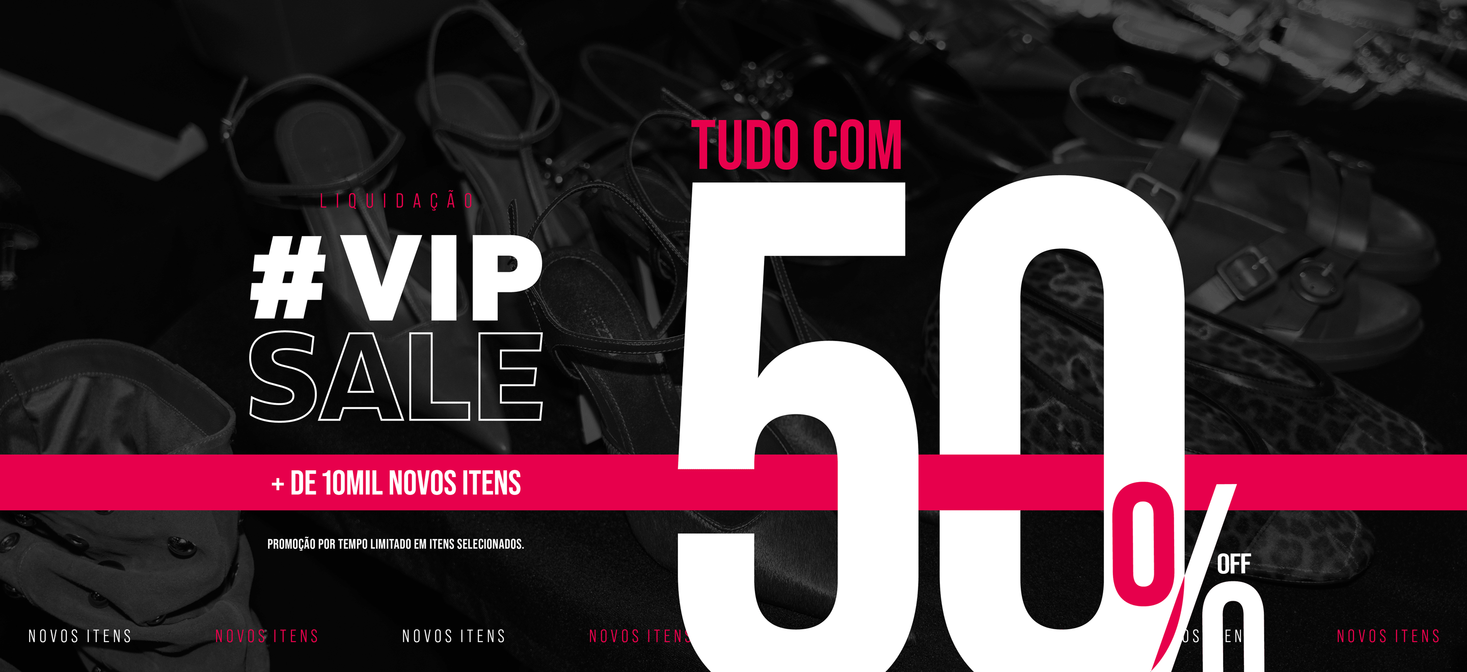 ARZ_25_IN_SALE_WEB_VIPSALE_TUDO50_NOVOS_ITENS_ID_DSK.gif
