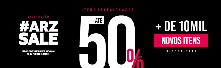 ARZSALE_ATÉ_50%_OFF_NOVOS_ITENS_2_PDC MOB.jpg-4444